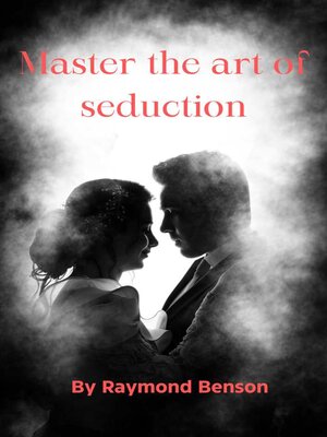 cover image of Master the art of seduction